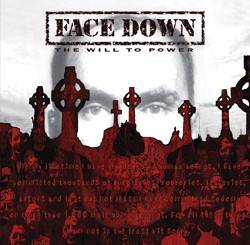 Face Down (SWE) : The Will to Power